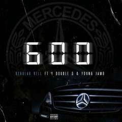600 ft. Young Jamo & Y Double S (Prod. By Forb3smag)