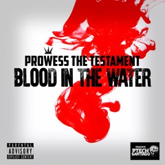Blood In the Water - SINGLE [prod. by P-Tech Santiago]