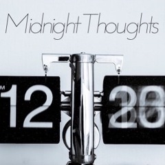 Midnight Thoughts