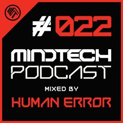 Mindtech Podcast 022 - Mixed by Human Error