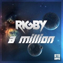 Rigby - A Million