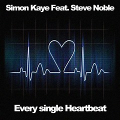 SK Project Feat. Steve Noble - Every Single Heartbeat