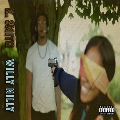 Krishon Smith - Willy Nilly