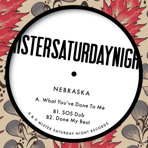 Nebraska - What You've Done To Me - Look What You've Done To Me EP - MSN021