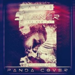Lamar- STONER(panda Cover)