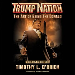 TrumpNation: The Art of Being The Donald Audiobook Excerpt