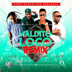 Maldito Loco Remix - Dixson Waz - El Mega - Ceky Viciny - K2 La Para Musical