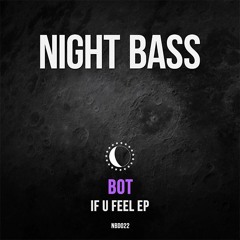 BOT - Just Say (Original MIx)