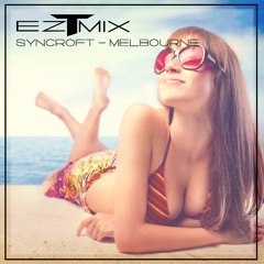 Syncroft - Melbourne ( DJ TEZ MIX )