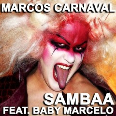 Marcos Carnaval - Sambaa Feat. Baby Marcelo (Teaser) OUT NOW!