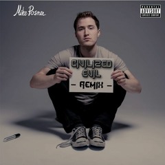 Mike Posner - I Took A Pill In Ibiza (Civilized Evil Remix) [FREE DOWNLOAD]