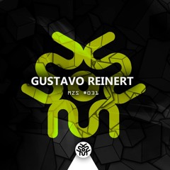 MZS #031 GUSTAVO REINERT (Podcast) | FREE DOWNLOAD
