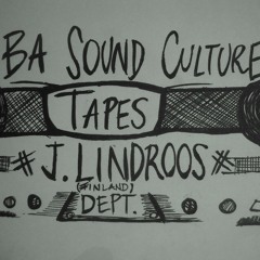 BA Sound Culture presents TAPES - J.Lindroos