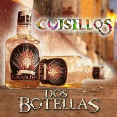 Banda Cuisillos - Dos Botellas