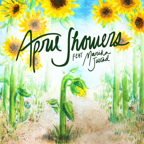 "April Showers" feat. Marika Justad (Prod. by Andrew Savoie)