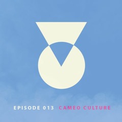 TOC Podcast Episode 013 - Cameo Culture