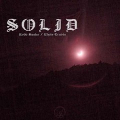 Solid // Robb Bank$ ft. Chris Travis