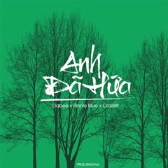 [InFamous x RVP] Anh Đã Hứa - daBee ft. Rinnie Blue n cRazillit (Redone)