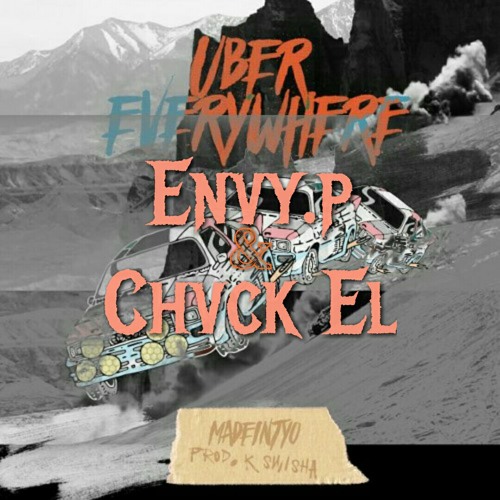 Envy.P Ft Chvck El // Uber [Remix]