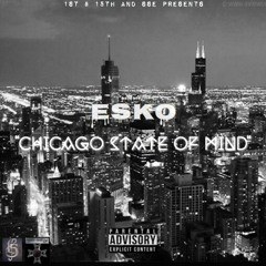 Esko - Chicago State Of Mind
