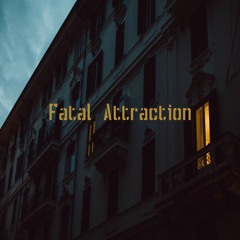 Fatal Attraction (feat. Naomi)