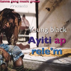 Haiti ap relem by youngblack help share