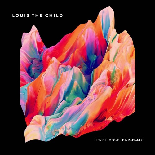 Louis The Child - Strange (Cover Me In Honey Remix)