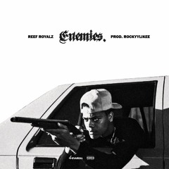 Enemies (Prod. Rockyylikee) OFFICIAL VIDEO IN DESCRIPTION!!!!!!!!!