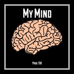 My Mind ft. RONYLOU (prod. T98)
