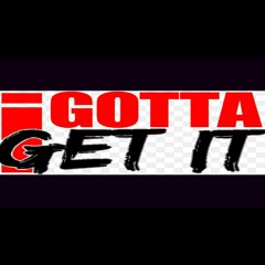 Maurice - Gotta Get It