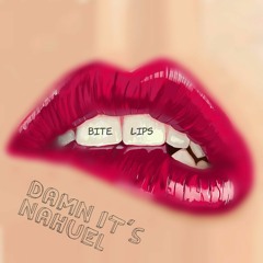 Bite Lips |SPIT THAT SHIT - ORIGINAL|