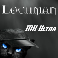 Lochman "MK Ultra"