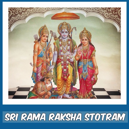 Sri Rama Raksha Stotram