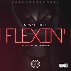 Flexin x @NewzHuddle