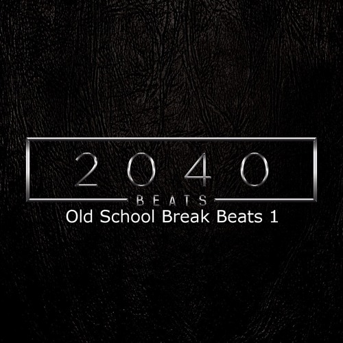 2040 Beats - Old School Break Beats 1 (with Tags) DOWNLOAD AT facebook.com/2040Beats