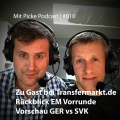 010: Transfers- und Ablösesummen, Gewinner/Verlierer EM Vorrunde, Vorschau GER vs SVK