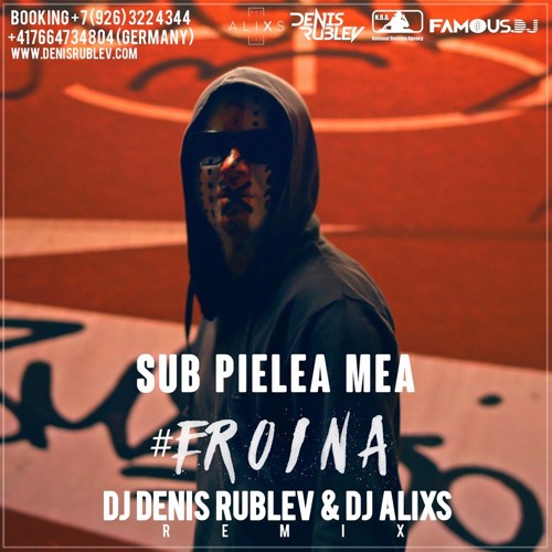 Carla's Dreams - Sub Pielea Mea | #eroina (Dj Denis Rublev & Dj Alixs Remix)