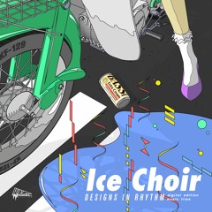 Ice Choir - Unprepared