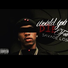 savage loskii "would you die for it" 600 breezy diss