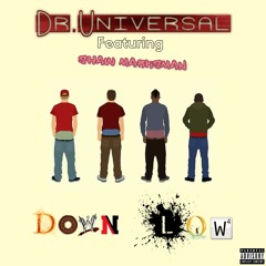 Down Low (Featuring Shaw Marksman)
