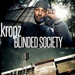 Kropz - Blinded Society