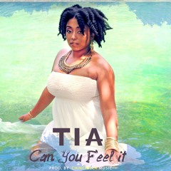 Tia - Can You Feel It