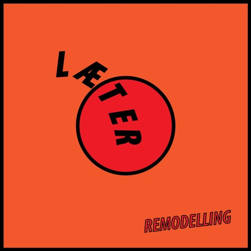 Single 003: Læter - Remodelling