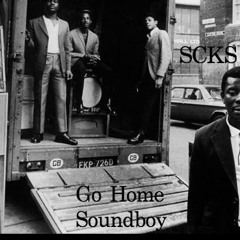 Go Home Soundboy FREE DOWNLOAD