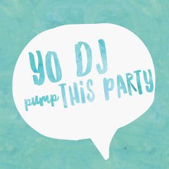 Yo DJ Pump This Party - 90s Mix