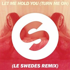 Cheat Codes & Dante Klein - Let Me Hold You (Turn Me On) (SWDS Remix)