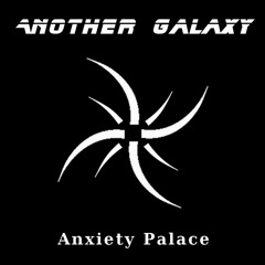 Anxiety Palace