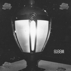 Gloom (prod. David Chief x NOtation x Estoric)