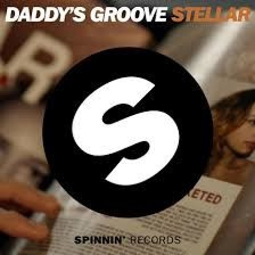 Stream Daddy S Groove Stellar Harm Van Den Berg Remix By