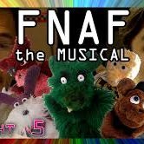Five Night At Freddy The Musical Night 5